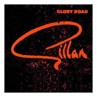 Gillan ‎– Glory Road