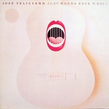 Jose Feliciano – Just Wanna Rock 'N' Roll