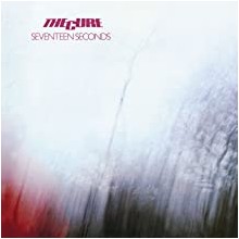 The Cure – Seventeen Seconds