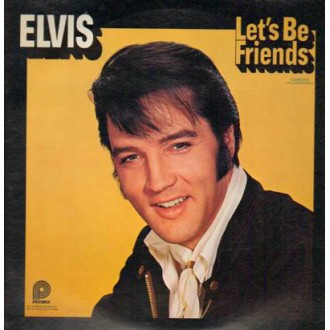 Elvis – Let's Be Friends
