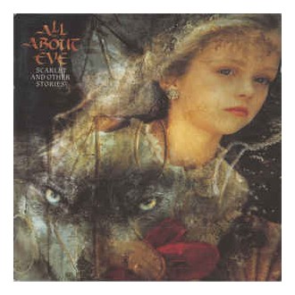 All About Eve ‎– Scarlet And Other Stories