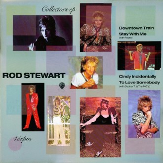 Rod Stewart – Downtown Train (Collectors EP)
