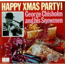 George Chisholm And His Snowmen – Happy Xmas Party