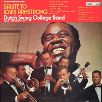 Dutch Swing College Band – Salute To Louis Armstrong