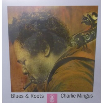 Charlie Mingus – Blues & Roots
